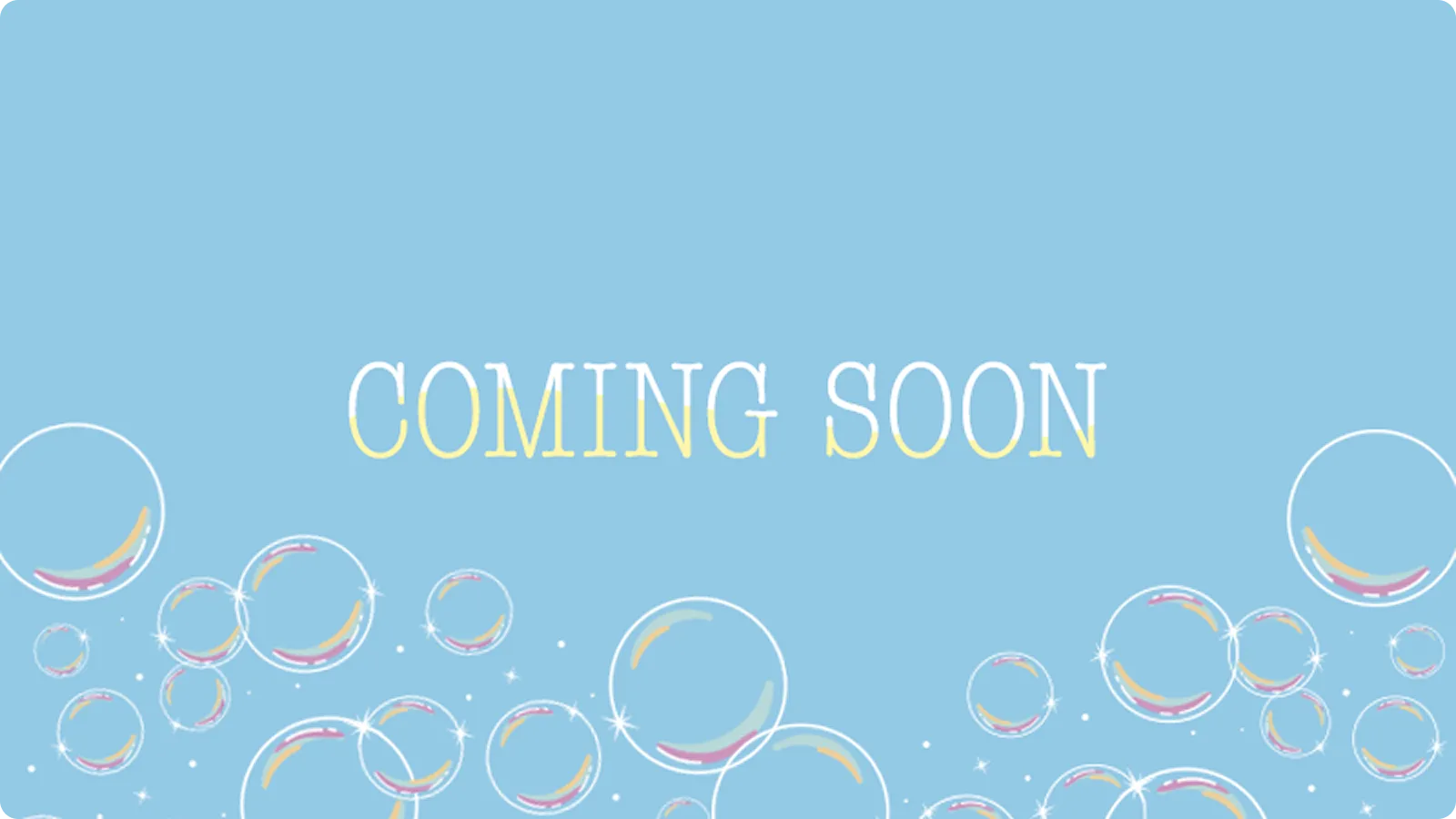 COMING SOON